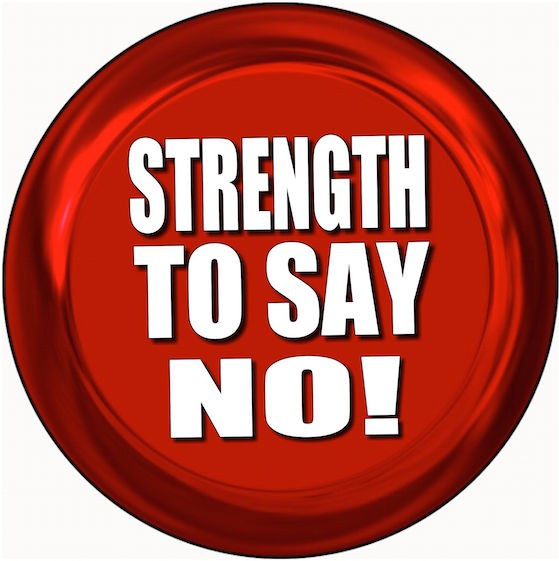 STRENGTH TO SAY NO